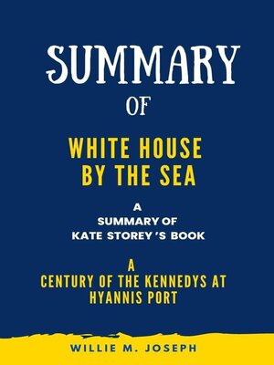cover image of Summary of White House by the Sea by Kate Storey